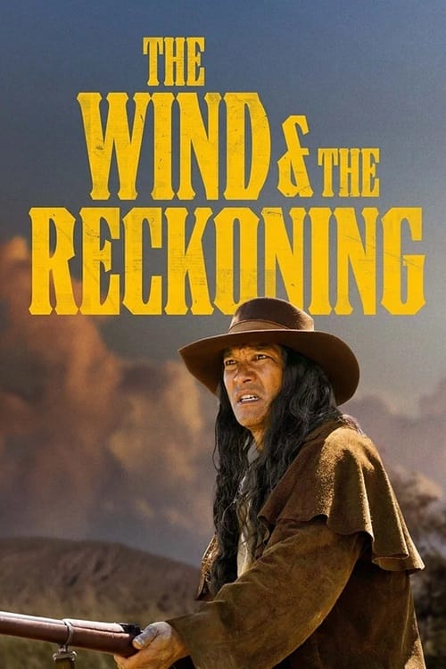 Постер The Wind & the Reckoning